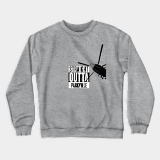 Straight Outta Parkville Crewneck Sweatshirt